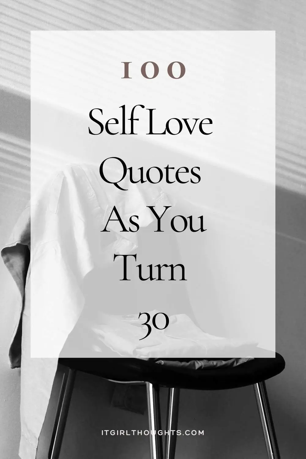 Self Love Quotes as You Turn 30